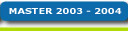 master 2003-2004